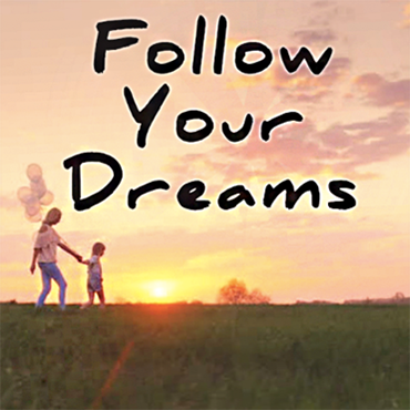 How to Follow Your Dreams (and Still Be a Good Mom)